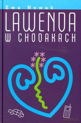 Lawenda w Chodakach (twarda) - Ewa Nowak [KSIĄŻKA]