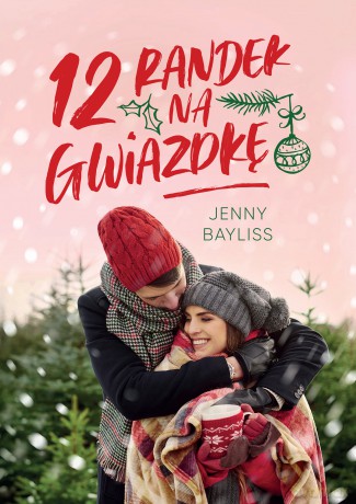 12 randek na Gwiazdkę - Jenny Bayliss [KSIĄŻKA]
