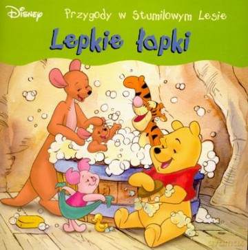 Lepkie Łapki Przygody w Stumilowym Lesie [KSIĄŻKA]