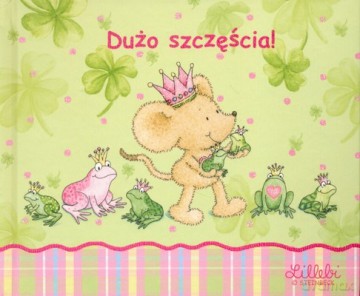 Lillebi Dużo Szczęścia! (twarda) [KSIĄŻKA]