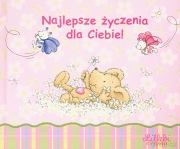 Lillebi Najlepsze Życzenia Dla Ciebie! (twarda) [KSIĄŻKA]
