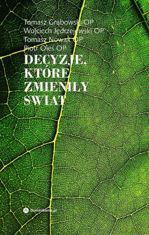 Decyzje, które zmieniły losy świata [KSIĄŻKA]