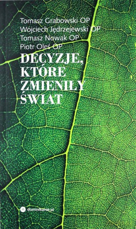 Decyzje, które zmieniły losy świata [KSIĄŻKA]