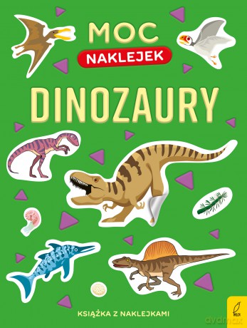 Dinozaury. Moc naklejek [KSIĄŻKA]