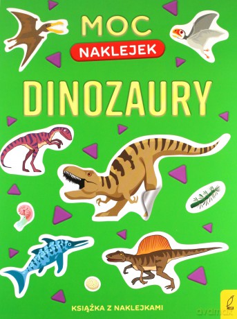 Dinozaury. Moc naklejek [KSIĄŻKA]