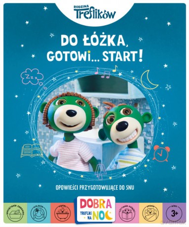 Do łóżka, gotowi... start! Rodzina Treflików. Dobranoc, Trefliki na noc. Opowieści przygotowujące do snu [KSIĄŻKA]