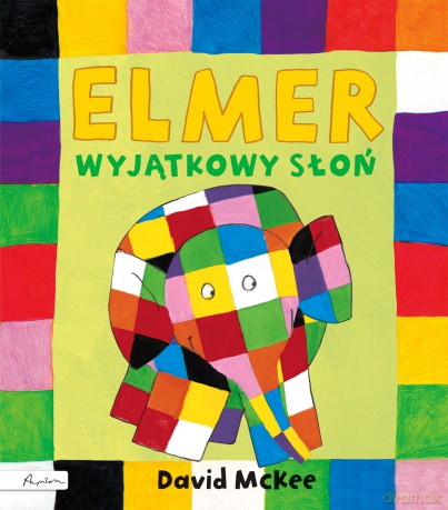 Elmer. Wyjątkowy słoń - David Mckee [KSIĄŻKA]