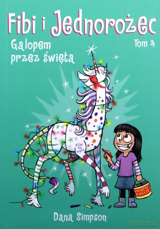 Galopem przez święta. Fibi i jednorożec (Tom 4) - Dana Simpson [KOMIKS]