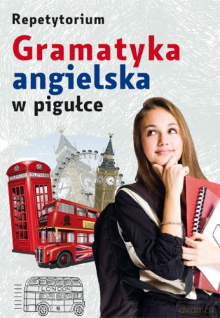Gramatyka angielska w pigułce. Repetytorium [KSIĄŻKA]