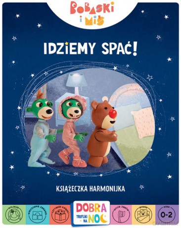 Idziemy spać! Bobaski i Miś. Dobranoc, Trefliki na noc. Książeczka harmonijka [KSIĄŻKA]