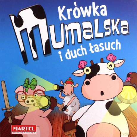 Krówka Mumalska i duch łasuch - Alicja Groszek-Abramowicz [KSIĄŻKA]