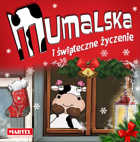 Krówka Mumalska i świąteczne życzenie - Alicja Groszek-Abramowicz [KSIĄŻKA]