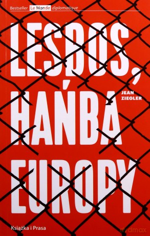 Lesbos, hańba Europy - Jean Ziegler [KSIĄŻKA]