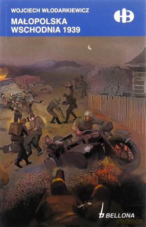 Małopolska Wschodnia 1939 - Wojciech Włodarkiewicz [KSIĄŻKA]