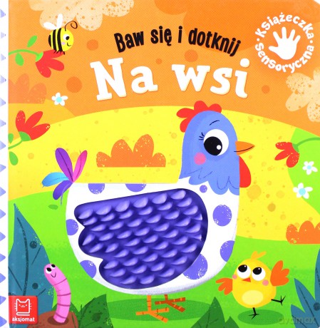 Na wsi. Baw się i dotknij. Książeczka sensoryczna - Grażyna Wasilewicz [KSIĄŻKA]