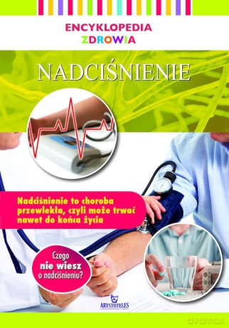 Nadciśnienie. Encyklopedia zdrowia - Magda Lipka [KSIĄŻKA]