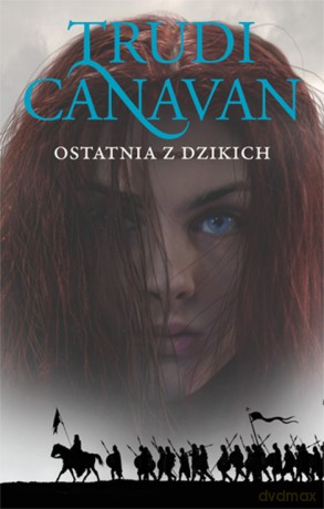 Ostatnia z dzikich. Era pięciorga (Tom 2) - Trudi Canavan [KSIĄŻKA]