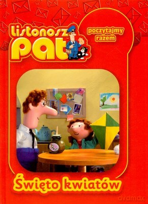 Listonosz Pat Święto Kwiatów [KSIĄŻKA]