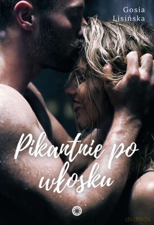 Pikantnie po włosku - Małgorzata Lisińska [KSIĄŻKA]