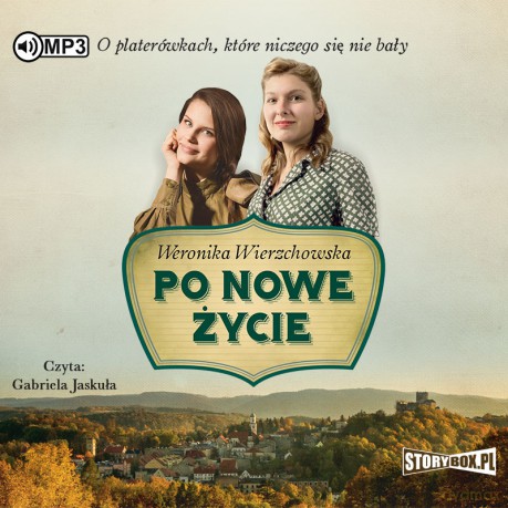 Po nowe życie - Weronika Wierzchowska [AUDIOBOOK]
