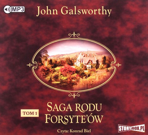 Posiadacz. Saga rodu Forsyte'ów (Tom 1) - John Galsworthy [AUDIOBOOK]