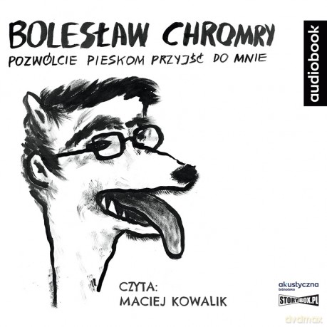 Pozwólcie pieskom przyjść do mnie - Bolesław Chromry [AUDIOBOOK]