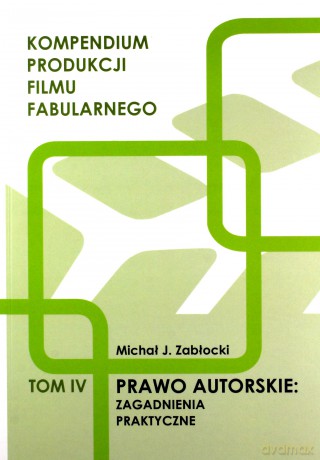 Prawo. Autorskie zagadnienia praktyczne - Michał J. Zabłocki [KSIĄŻKA]
