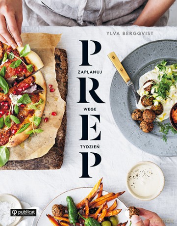 PREP. Zaplanuj wege tydzień - Ylva Bergqvist [KSIĄŻKA]