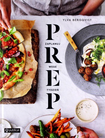 PREP. Zaplanuj wege tydzień - Ylva Bergqvist [KSIĄŻKA]