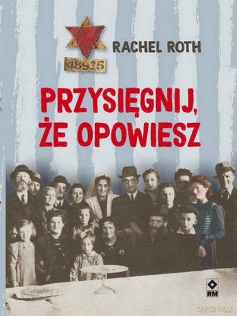 Przysięgnij że opowiesz - Rachel Roth [KSIĄŻKA]
