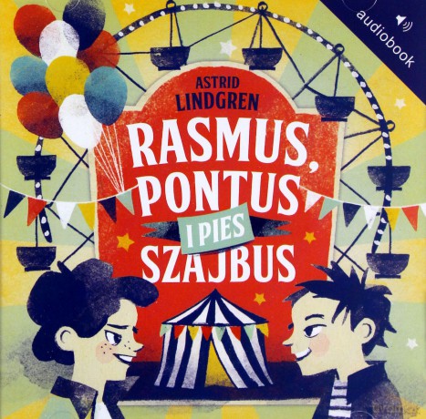 Rasmus, Pontus i pies Szajbus - Astrid Lindgren [AUDIOBOOK]