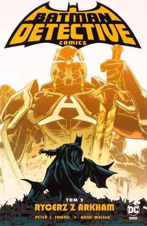 Rycerz z Arkham. Detective Comics (Tom 2) - Peter J. Tomasi, Brad Walker, Doug Mahnke [KOMIKS]