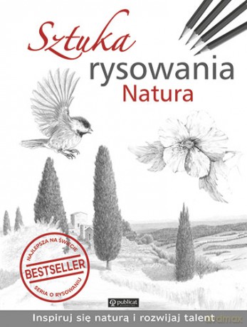 Sztuka rysowania. Natura [KSIĄŻKA]