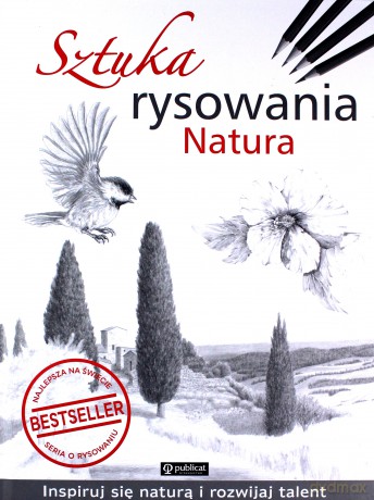 Sztuka rysowania. Natura [KSIĄŻKA]