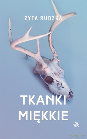 Tkanki miękkie - Zyta Rudzka [KSIĄŻKA]