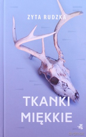Tkanki miękkie - Zyta Rudzka [KSIĄŻKA]