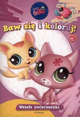 Littlest Pet Shop Baw Się i Koloruj [KSIĄŻKA]