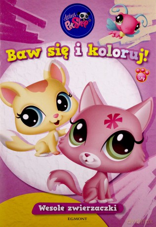 Littlest Pet Shop Baw Się i Koloruj [KSIĄŻKA]