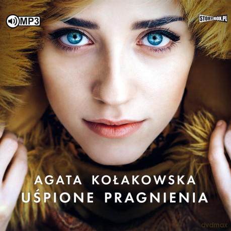 Uśpione pragnienia - Agata Kołakowska [AUDIOBOOK]