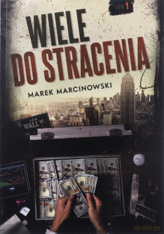 Wiele do stracenia - Marek Marcinowski [KSIĄŻKA]
