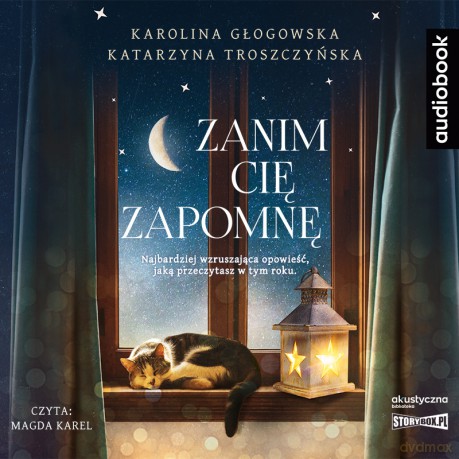 Zanim cię zapomnę - Karolina Głogowska, Katarzyna Troszczyńska [AUDIOBOOK]