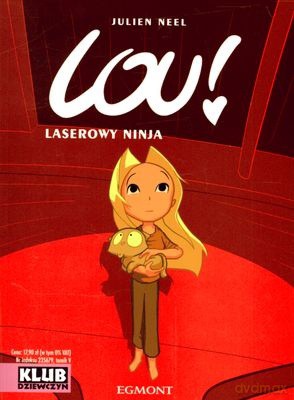 Lou Laserowy Ninja - Julien Neel [KSIĄŻKA]
