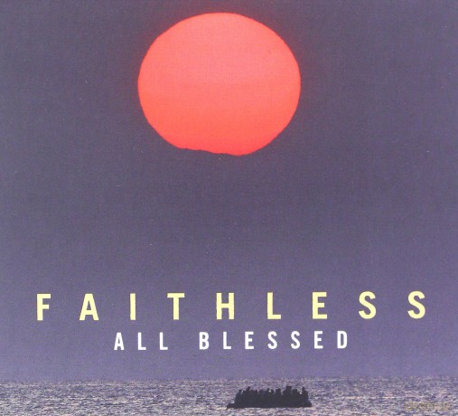Faithless: All Blessed [CD]