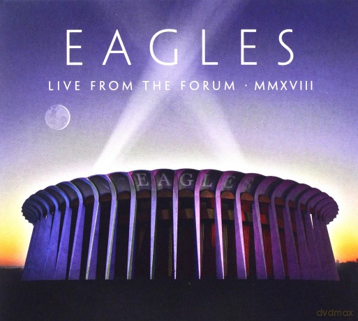 The Eagles: Live From The Forum MMXVIII [2CD]+[DVD]