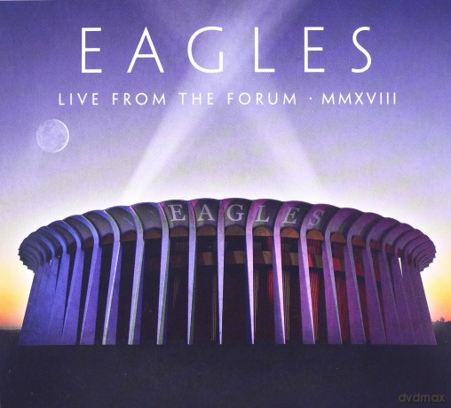 The Eagles: Live From The Forum MMXVIII [2CD]