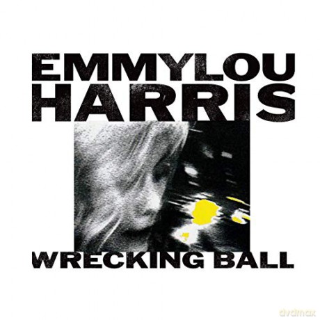 Emmylou Harris: Wrecking Ball [Winyl]