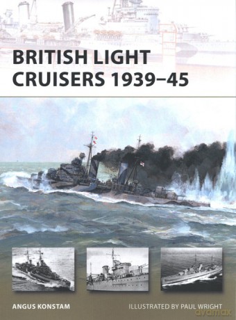 British Light Cruisers 1939-45 - Angus Konstam [KSIĄŻKA]