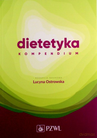 Dietetyka Kompendium - Lucyna Ostrowska [KSIĄŻKA]