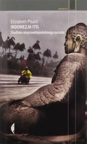 Indonezja itd. - Elizabeth Pisani [KSIĄŻKA]
