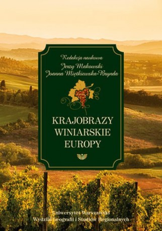 Krajobrazy winiarskie Europy [KSIĄŻKA]